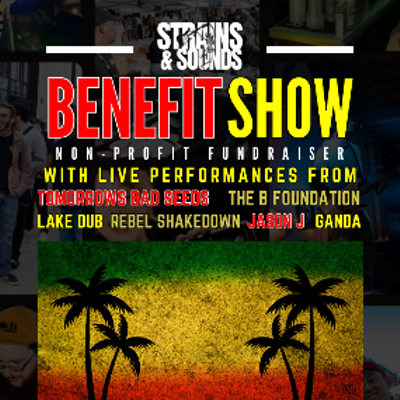 Benefit Show with Tomorrows Bad Seeds, B Foundation and more!