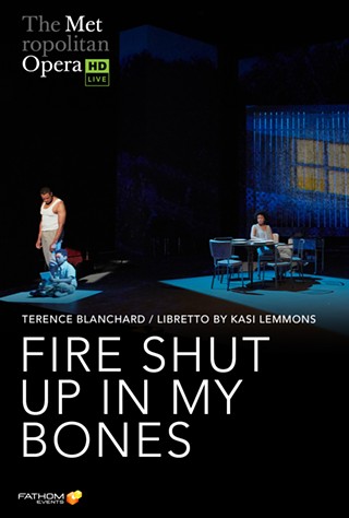 The Metropolitan Opera: Fire Shut Up In My Bones Encore